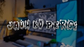 Jauh Ko Pergi | DJ Waghyu remix