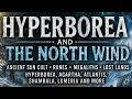 Hyperborea: The Arctic Civilization Ancient Texts Refuse to Forget