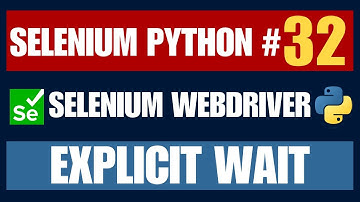 Selenium Python #32 | Explicit Wait