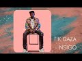 FIK GAZA- NSIGO (official AUDIO) OUT