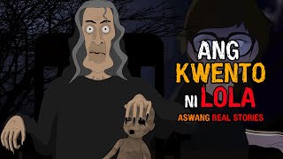 ASWANG REAL STORIES - ANG KWENTO NI LOLA (TAGALOG ANIMATED HORROR STORY)