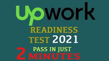 Upwork  Readiness Test 2021 Answers