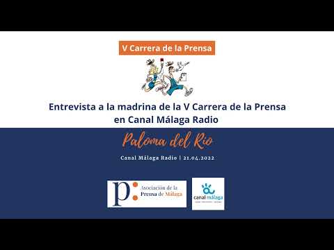 #CarreradelaPrensa | Entrevista a Paloma del Río en Canal Málaga Radio