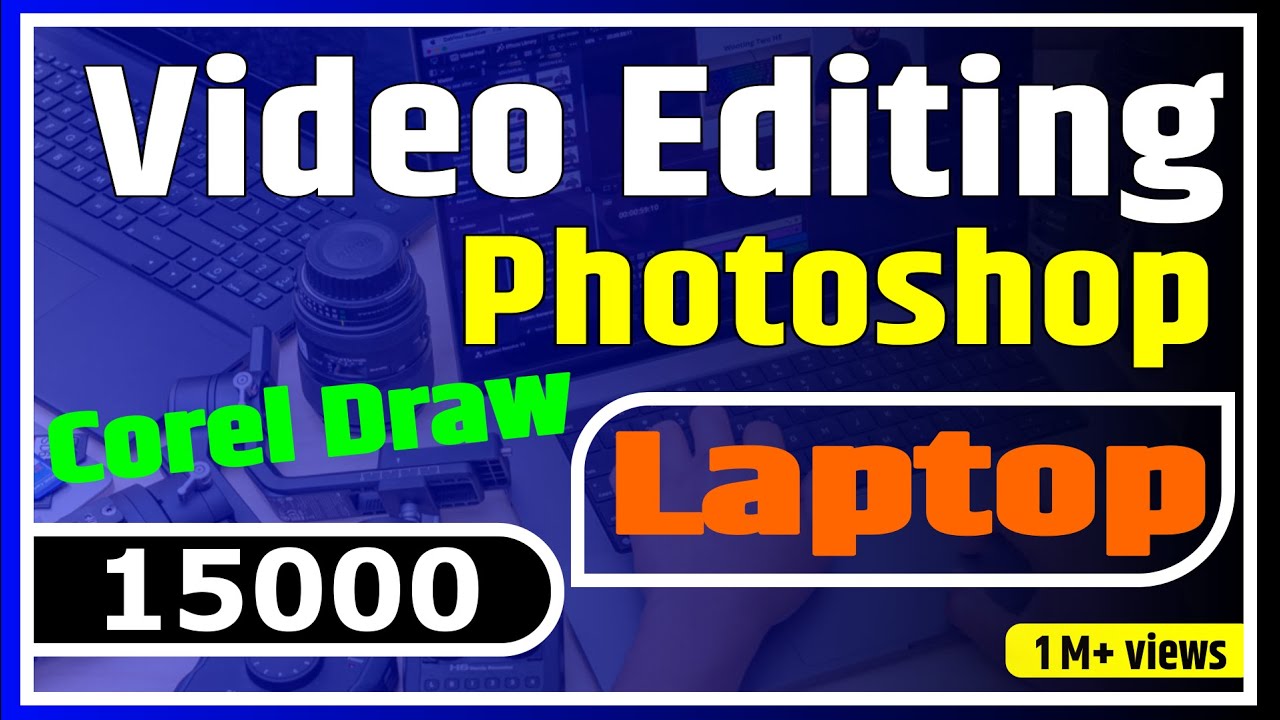 Best Laptop 2023 For Video Editing Under 15000 Which Laptop Is Best best-laptop-2023-for-video-editing-under-15000-which-laptop-is-best