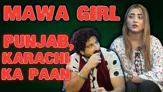 PUNJAB SAY KARACHI AIN MAWA GIRL | MAWA GIRL PODCAST | THE AHSAN KHAN SHOW