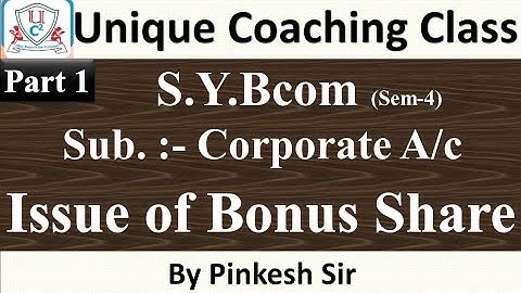 Sybcom Sem-4 | Corporate A/C | Vnsgu | Issue of Bonus Share Part 1 | By PINKESH SIR