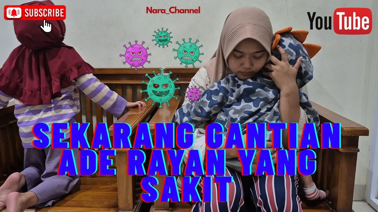 ADE SAKIT APA TUH,KEMARIN KAKA YANG SAKIT SEKARANG ADE SAKIT,,,