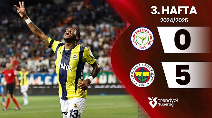 Çaykur Rizespor (0-5) Fenerbahçe | 3. Hafta - Trendyol Süper Lig 2024/2025 Sezonu