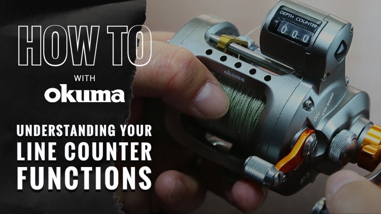 LINE-COUNTER REELS & Precision Fishing Techniques - Okuma Fishing