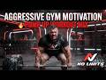 Aggressive Gym Motivation Music 🔥 Pump Up Workout Mix | No Limits Gym