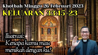Khotbah Minggu 26 Februari 2023 (Keluaran 33:15-23)