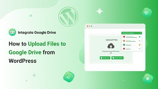 How to Upload Files to Google Drive from WordPress