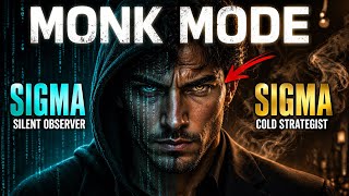 Why Sigma Males Naturally Live in “Monk Mode” (And Why It Scares People)