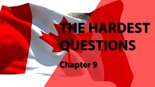 THE HARDEST QUESTIONS for Chapter 9 CANADIAN CITIZENSHIP TEST 2016 2017