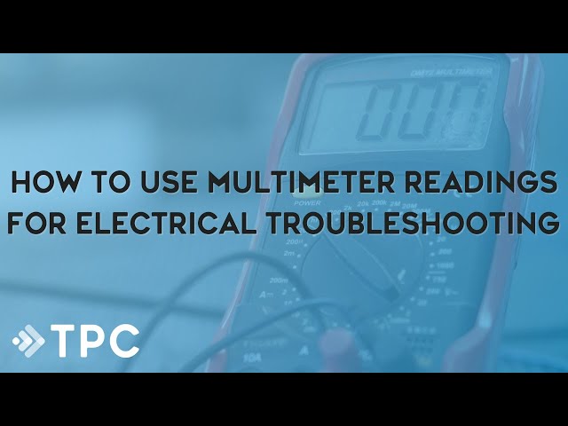 How to Use Multimeter Readings for Electrical Troubleshooting (Webinar) | TPC Training class=