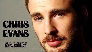 Chris Evans. Family (his parents, siblings, ex-girlfriends)