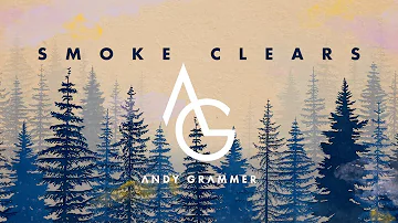 Andy Grammer - "Smoke Clears" (Official Audio)