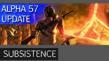Subsistence Alpha 57 new update | The Floor is Lava | Game News | Patch Notes