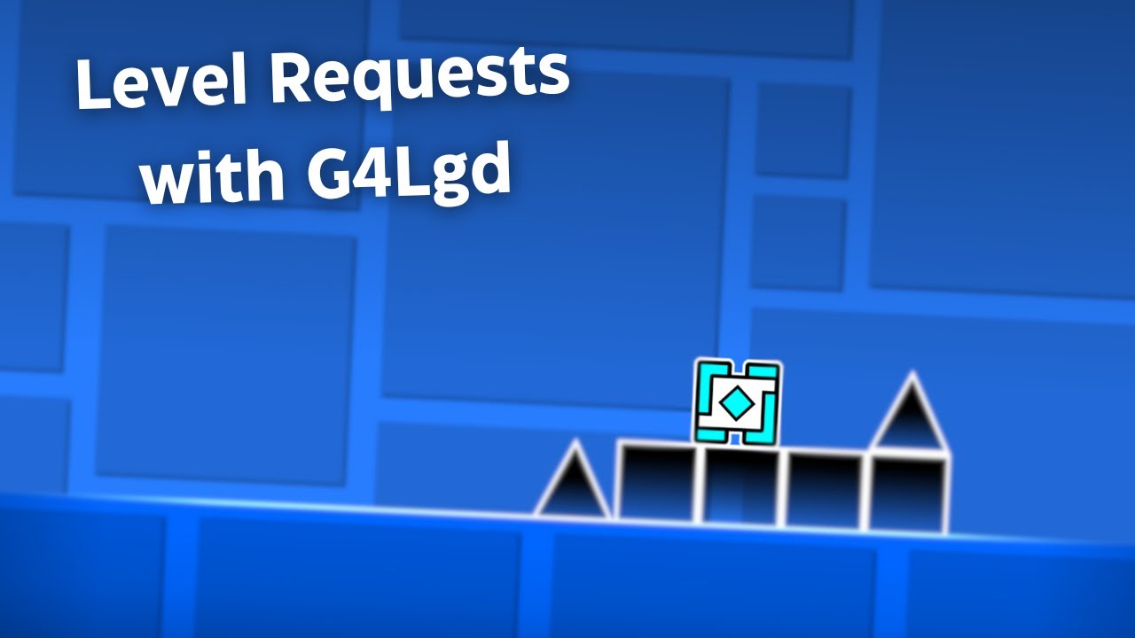 Geometry Dash Level Requests [LIVE] - YouTube