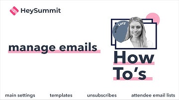 How to manage emails with HeySummit