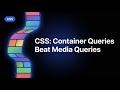 CSS Container Queries vs Media Queries: Build Truly Responsive Components