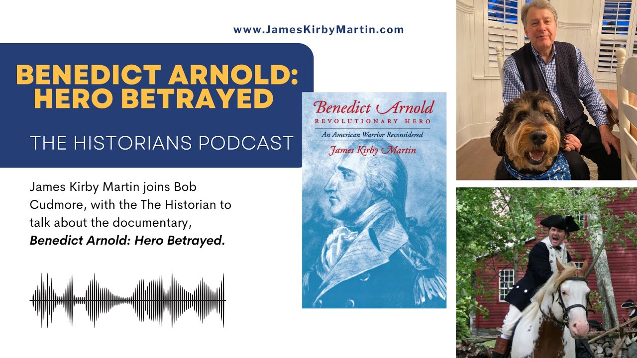 The Historians Podcast: Benedict Arnold