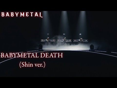 BABYMETAL BABYMETAL DEATH Shin Ver