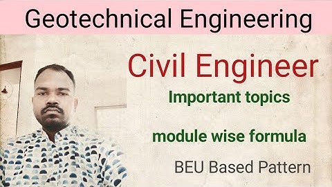 Important topics in Geotechnical Engineering | Module wise Important formula | BTech Semester Exam