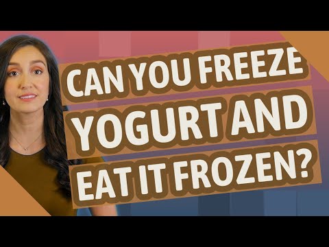 Can You Freeze Yogurt And Eat It Frozen