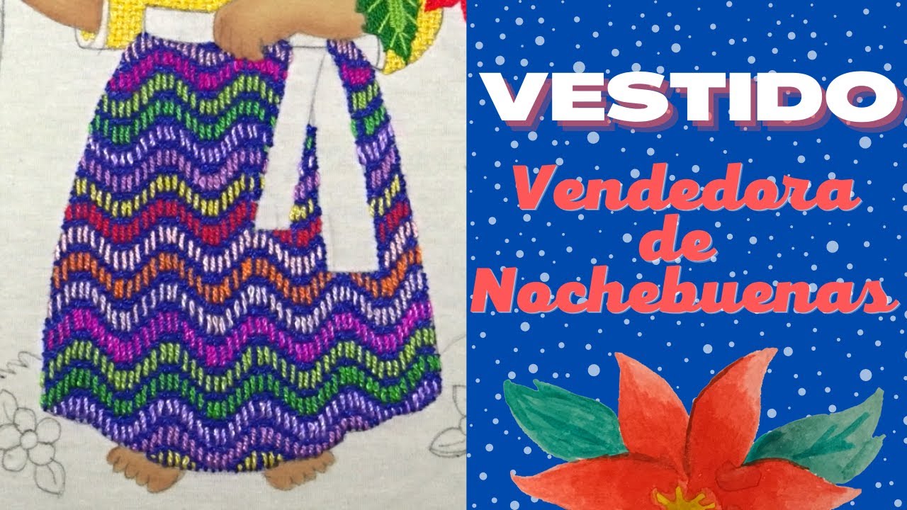 [BORDADO FANTASÍA] 🌸👗 PUNTADA PARA VESTIDO - VENDEDORA DE NOCHEBUENAS 👗🌸 | Un Mundo Maravillisa