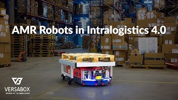 Versabox AMR Robots – a Modern Solution in Intralogistics 4.0