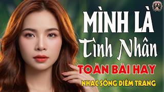 LK TÌNH NHÂN, PHỤ TÌNH ✨ DIỄM TRANG - LK Nhạc Sống VẠN NGƯỜI MÊ🔴TOÀN BÀI HAY
