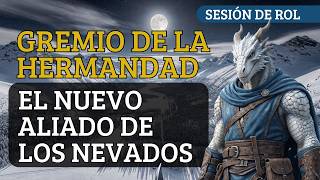 Dungeons &amp; Dragons | Westmarch: El nuevo aliado de los nevados, caravana y ataque DnD5e