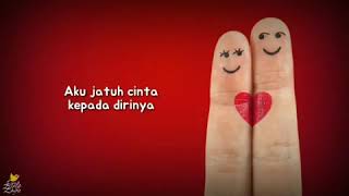 Sungguh Aku Jatuh cinta - Status WA