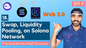 #18 Raydium Exchange Tutorial | Swap, Liquidity pools | Solana | Practical World of DeFi | Web 3.0