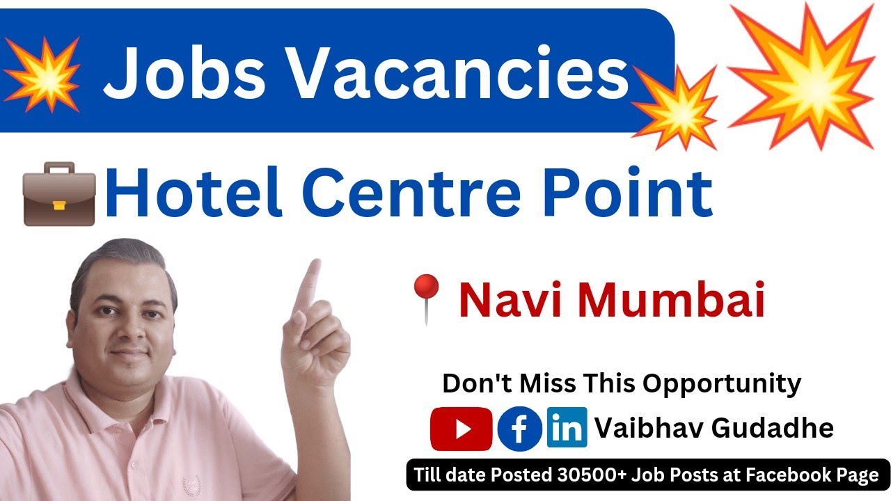 Navi Mumbai Jobs | Vacancies Hotel Centre Point 