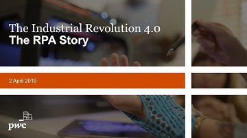The Industrial Revolution 4.0: the RPA story