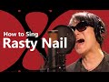 Rusty Nail / X JAPAN 初級歌い方解説【原曲キーで歌えるボイトレ講座 】