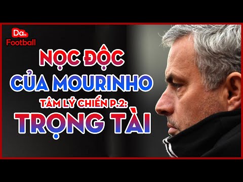 Jose Mourinho và Tâm Lý Chiến | P.2: Đối đầu trọng tài | DF Góc chiến thuật