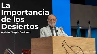 La Importancia De Los Desiertos Apóstol Sergio Enríquez Primer Servicio Devocional