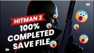 Hitman 3 100% Save Game File Download | All Missions Completed (Link in Description!) Hitman 3 100% Save Game File Download | All Missions Completed (Link in Description!)