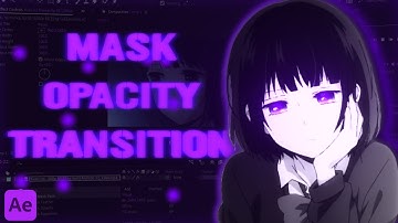 Mask Opacity Transition | After Effects AMV Tutorial
