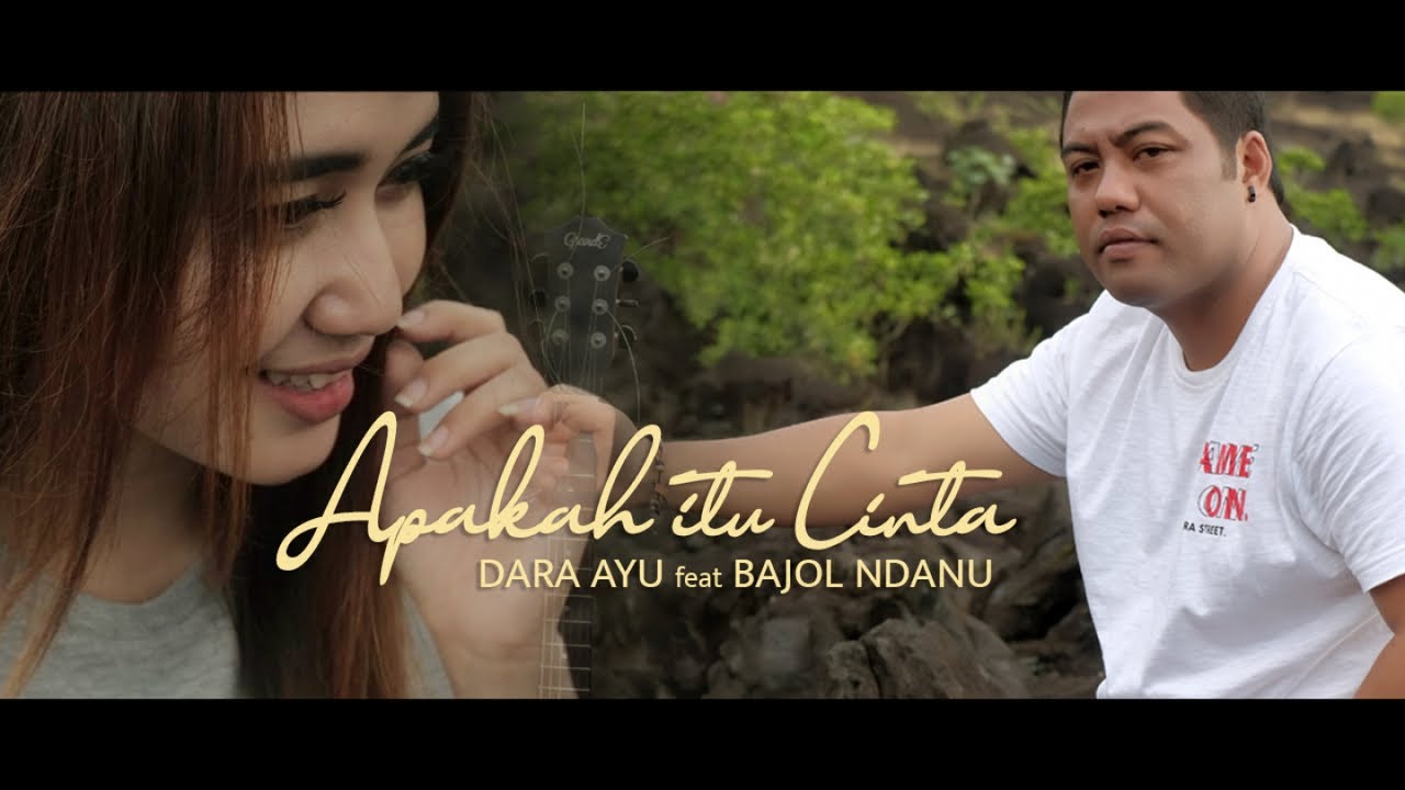 Dara Ayu Ft. Bajol Ndanu - Apakah Itu Cinta (Official Music Video) Reggae Version