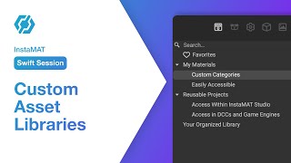 InstaMAT Swift Session: Create Custom Asset Libraries Wealth