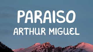 Arthur Miguel - Paraiso (Lyrics)