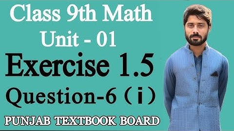 9th Mathematics Exercise 1.5, Question #6 Part 1 Solution | Easy Method To Solve Question #6