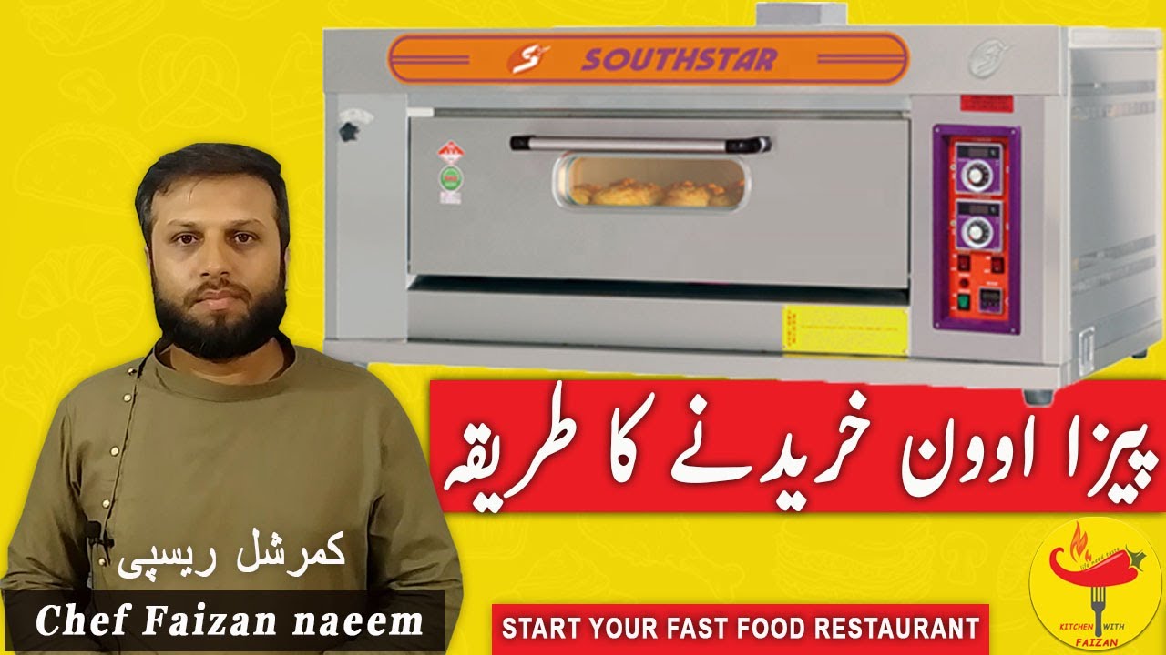 How To Purchase Pizza Deck Oven | Other Fast Food Things | Chef Faizan Naeem | Kitchen With Faizan