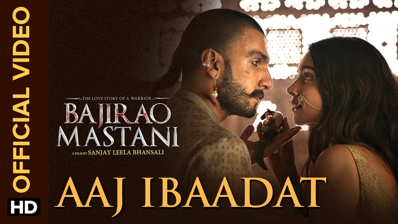 Aaj Ibaadat Official Video Song  Bajirao Mastani  Ranveer Singh  Deepika Padukone