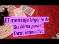 💌👩‍❤️‍👨El mensaje URGENTE de Su Alma para ti. Tarot interactivo hoy. Tarot interactivo del Amor