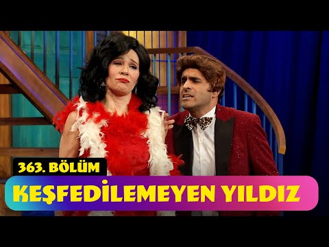 Keşfedilemeyen Yıldız - 363. Bölüm (Güldür Güldür Show)